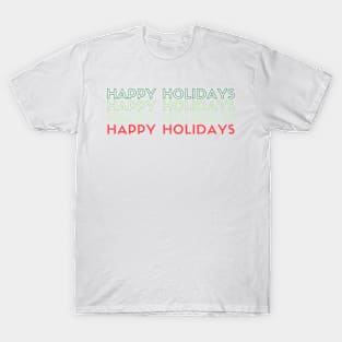 Happy Holidays T-Shirt